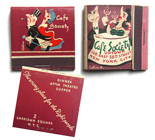 Matchbooks advertising Café Society, 1940s. Matchbook illustration by Colin Allen.